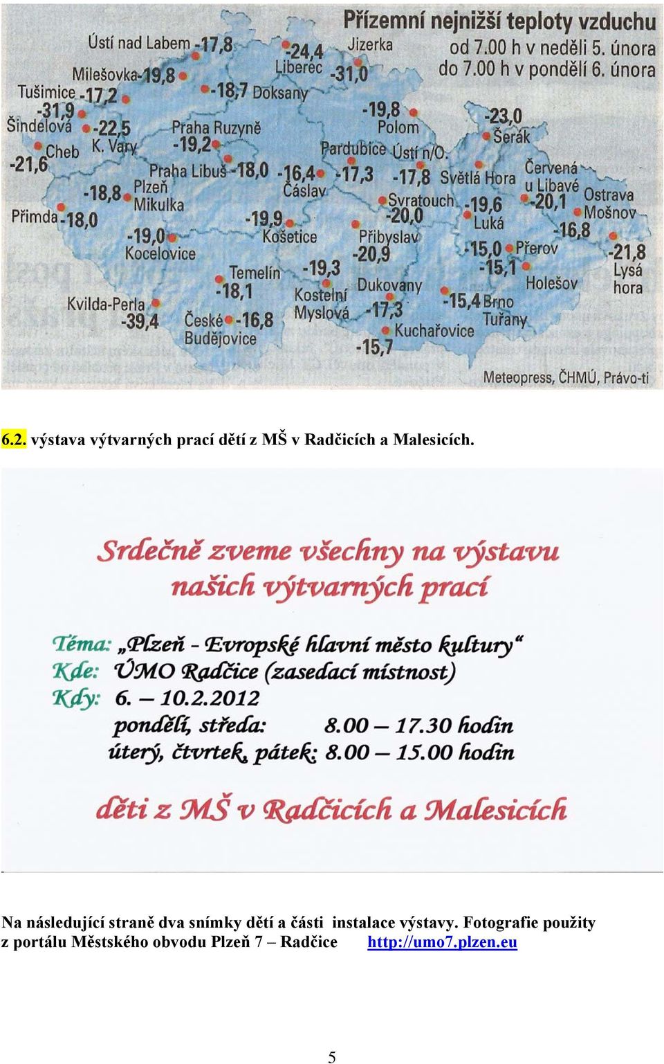 Na následující straně dva snímky dětí a části