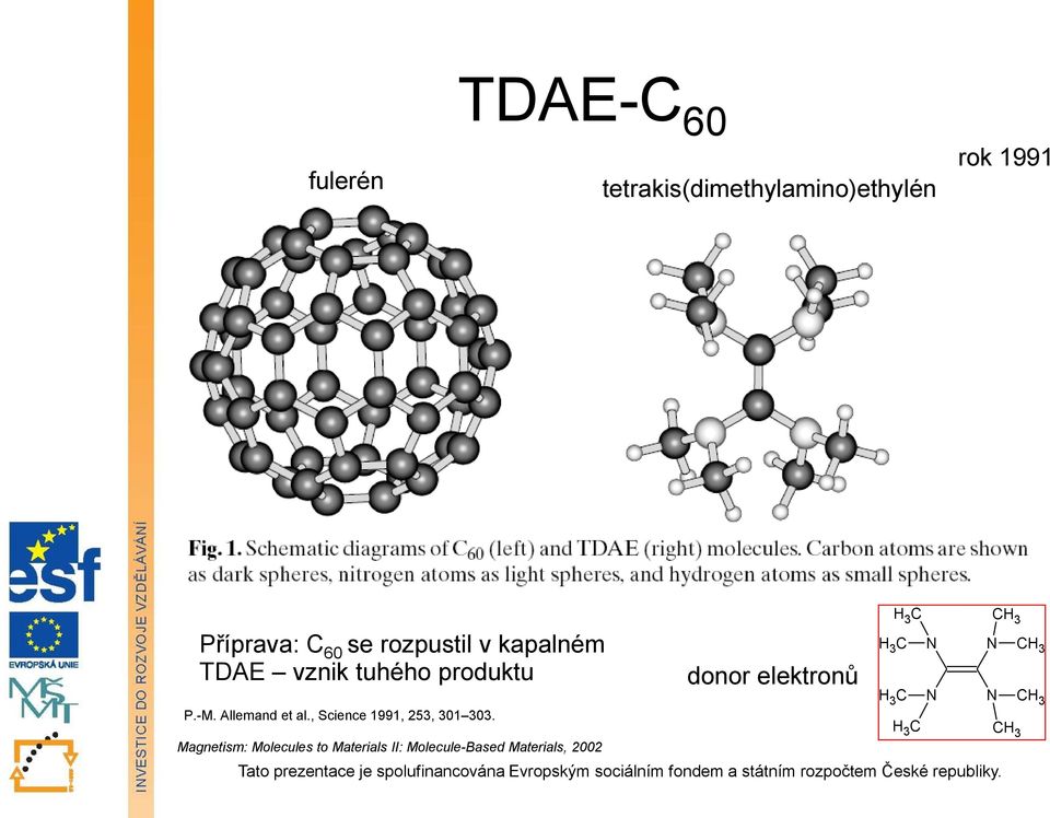 , Science 1991, 253, 301 303.