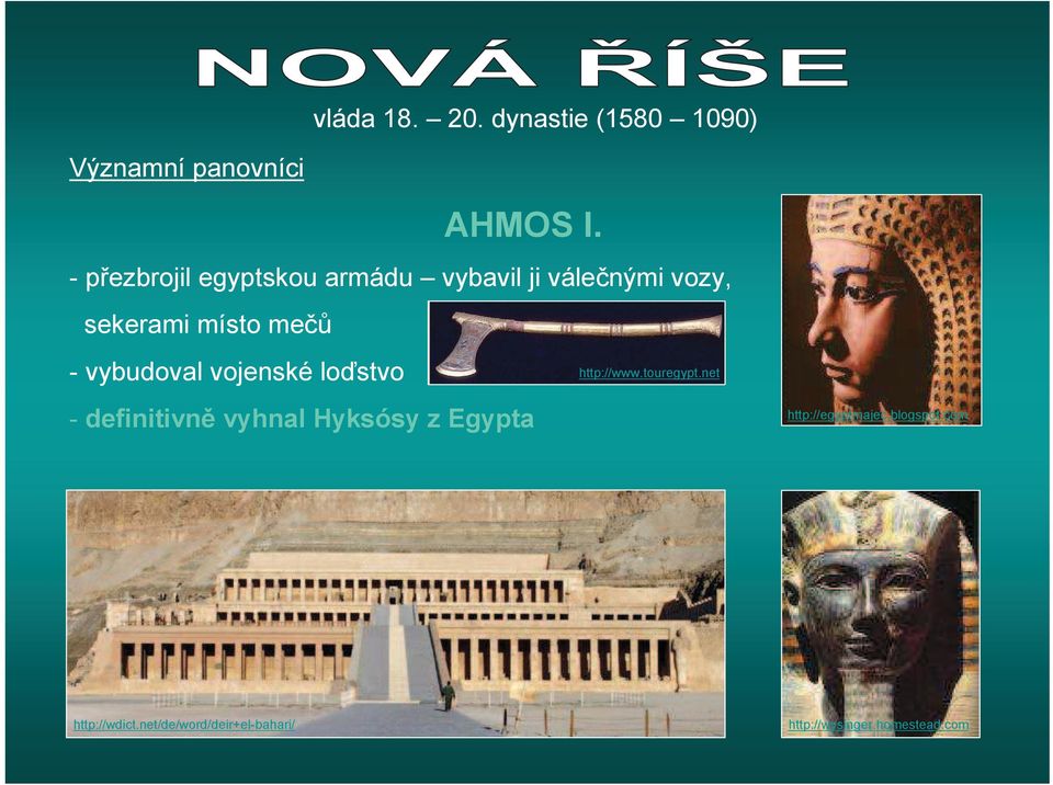 vyhnal Hyksósy z Egypta http://www.touregypt.net http://egyptmajec.blogspot.com THUTMÓSE III.