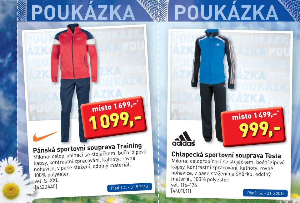 5.2013 místo 1 499, * 999,- Chlapecká sportovní souprava Testa Mikina: celopropínací se stojáčkem, boční zipové kapsy, kontrastní