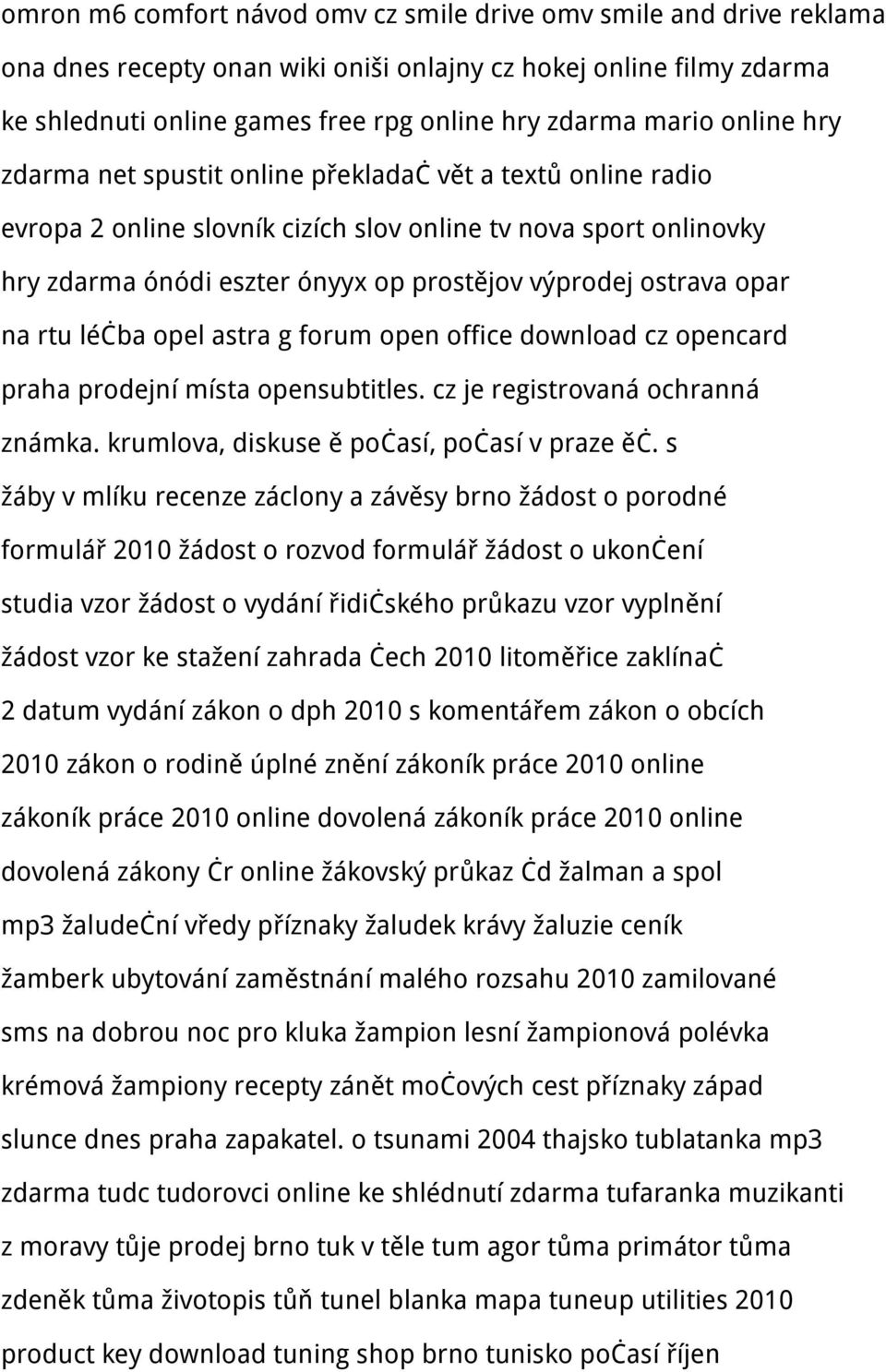opar na rtu léčba opel astra g forum open office download cz opencard praha prodejní místa opensubtitles. cz je registrovaná ochranná známka. krumlova, diskuse ě počasí, počasí v praze ěč.