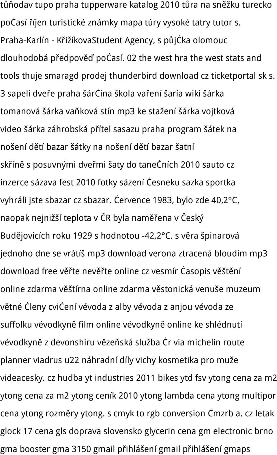 3 sapeli dveře praha šárčina škola vaření šaría wiki šárka tomanová šárka vaňková stín mp3 ke stažení šárka vojtková video šárka záhrobská přítel sasazu praha program šátek na nošení dětí bazar šátky