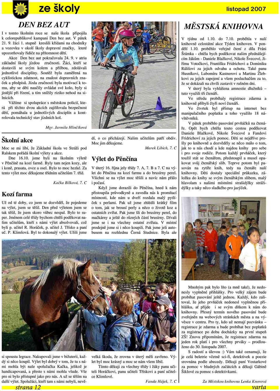 Jarm ila H linčík ová M are k Libich, 7.