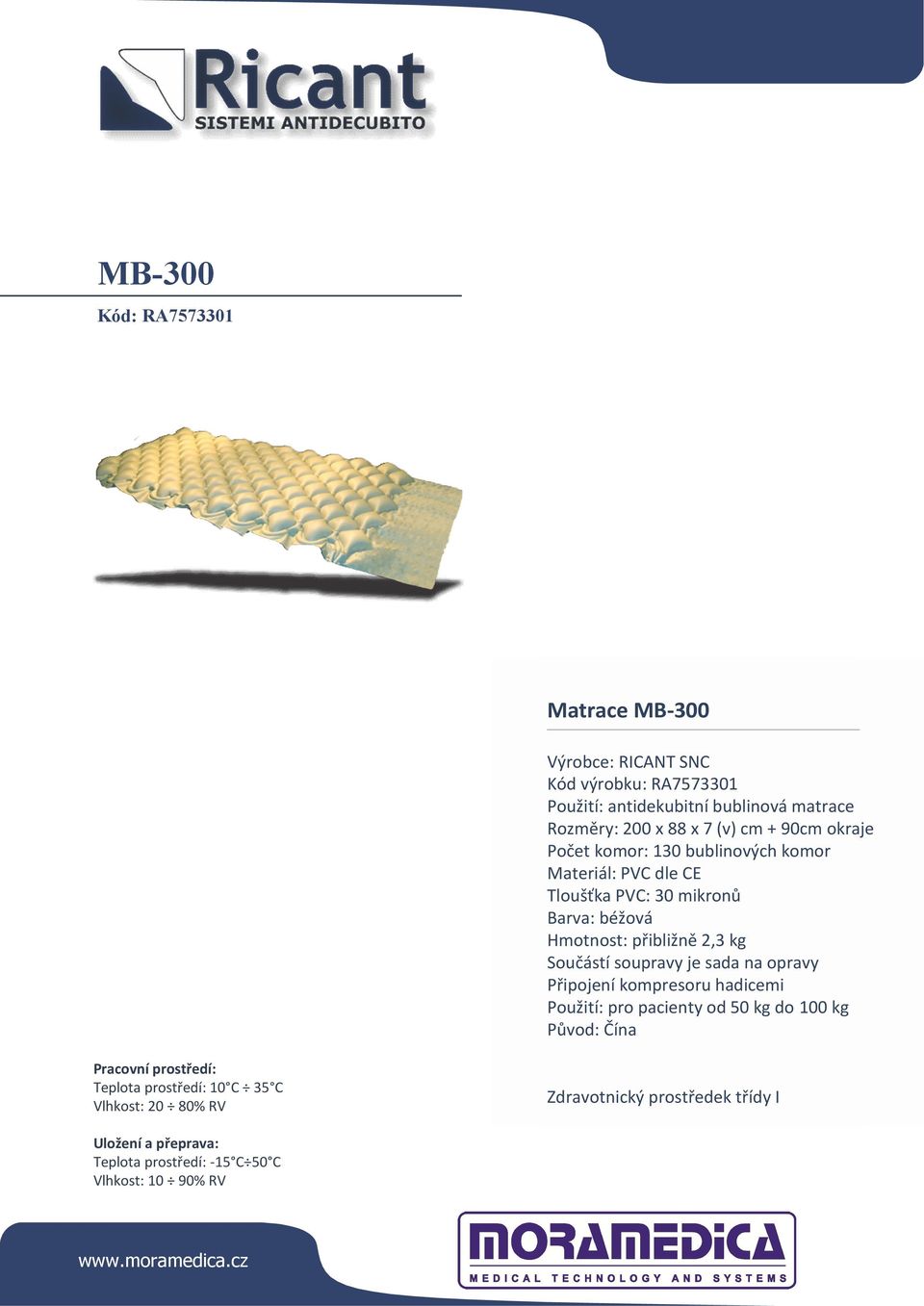 bublinových komor Materiál: PVC dle CE Tloušťka PVC: 30 mikronů Barva: béžová
