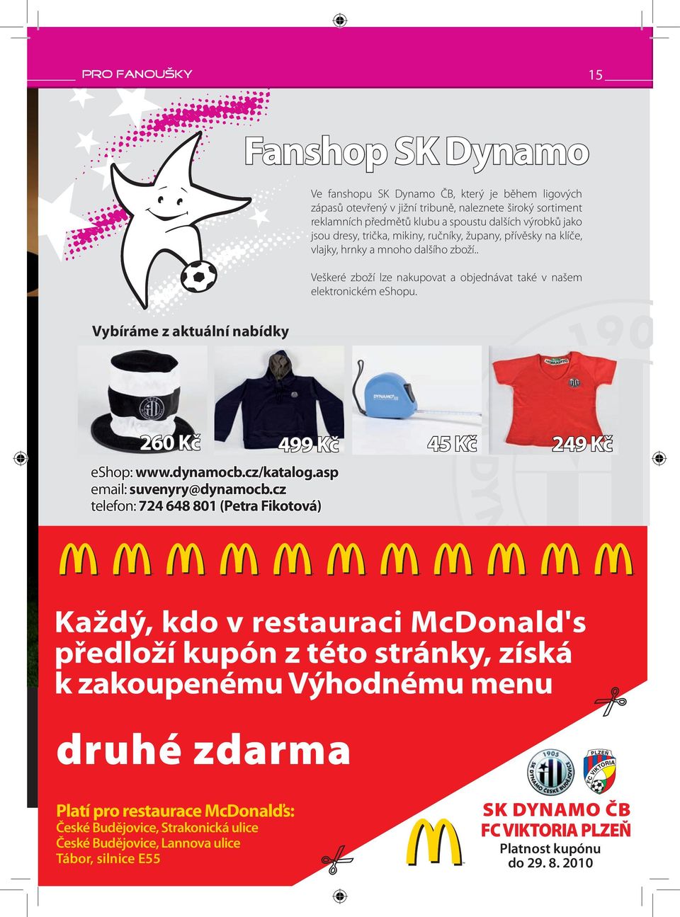 . Veškeré zboží lze nakupovat a objednávat také v našem elektronickém eshopu.