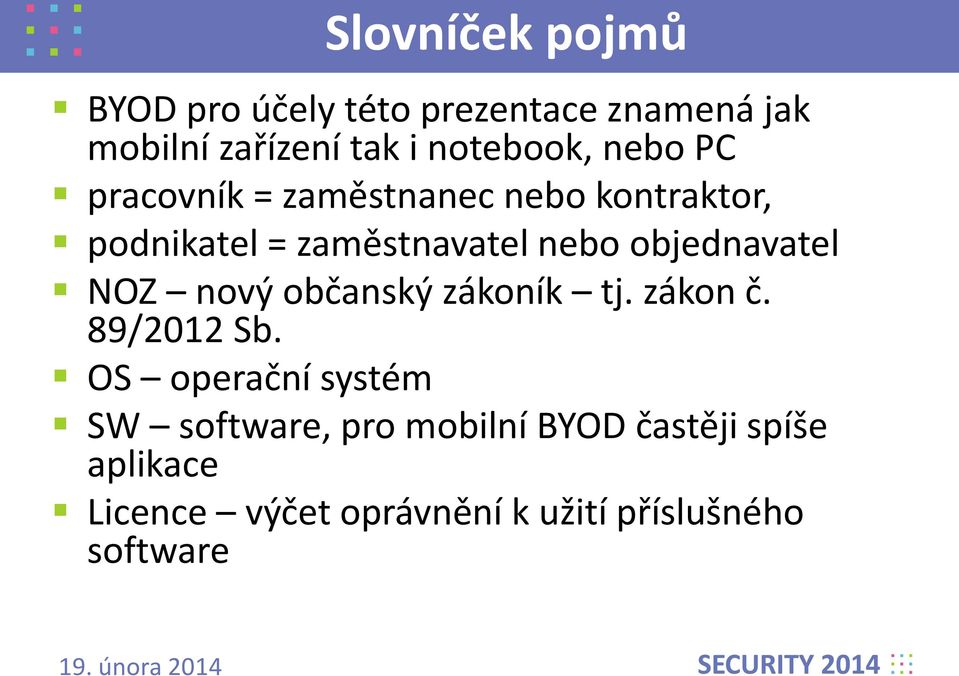 objednavatel NOZ nový občanský zákoník tj. zákon č. 89/2012 Sb.