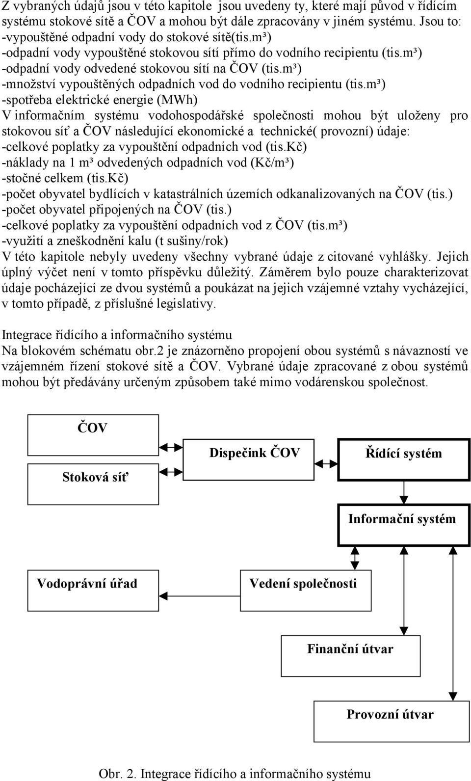 m³) -množství vypouštěných odpadních vod do vodního recipientu (tis.