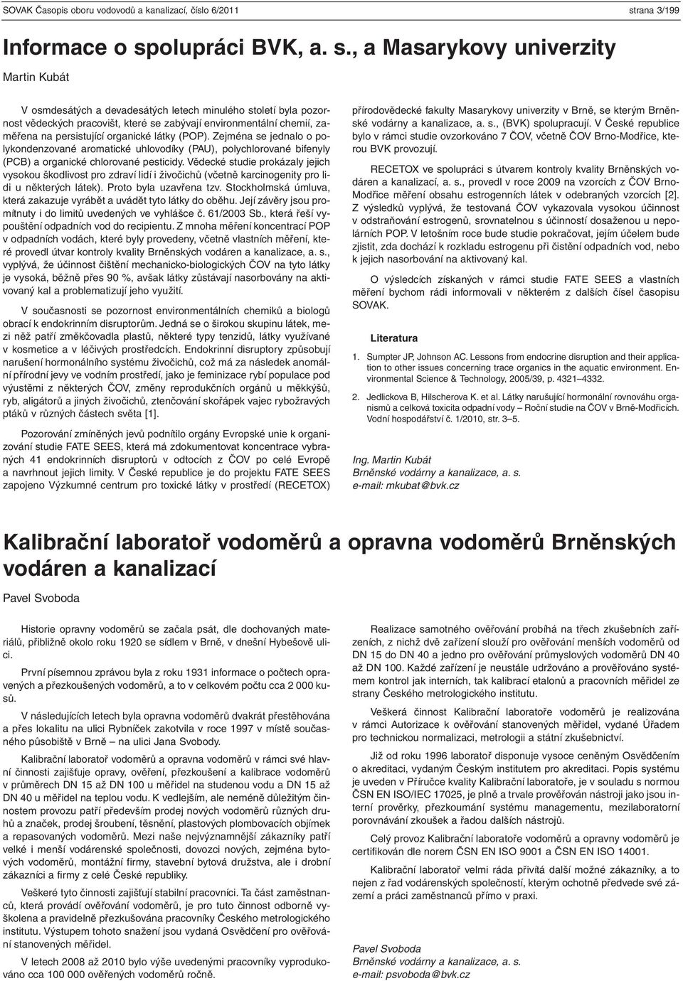 olupráci BVK, a. s.