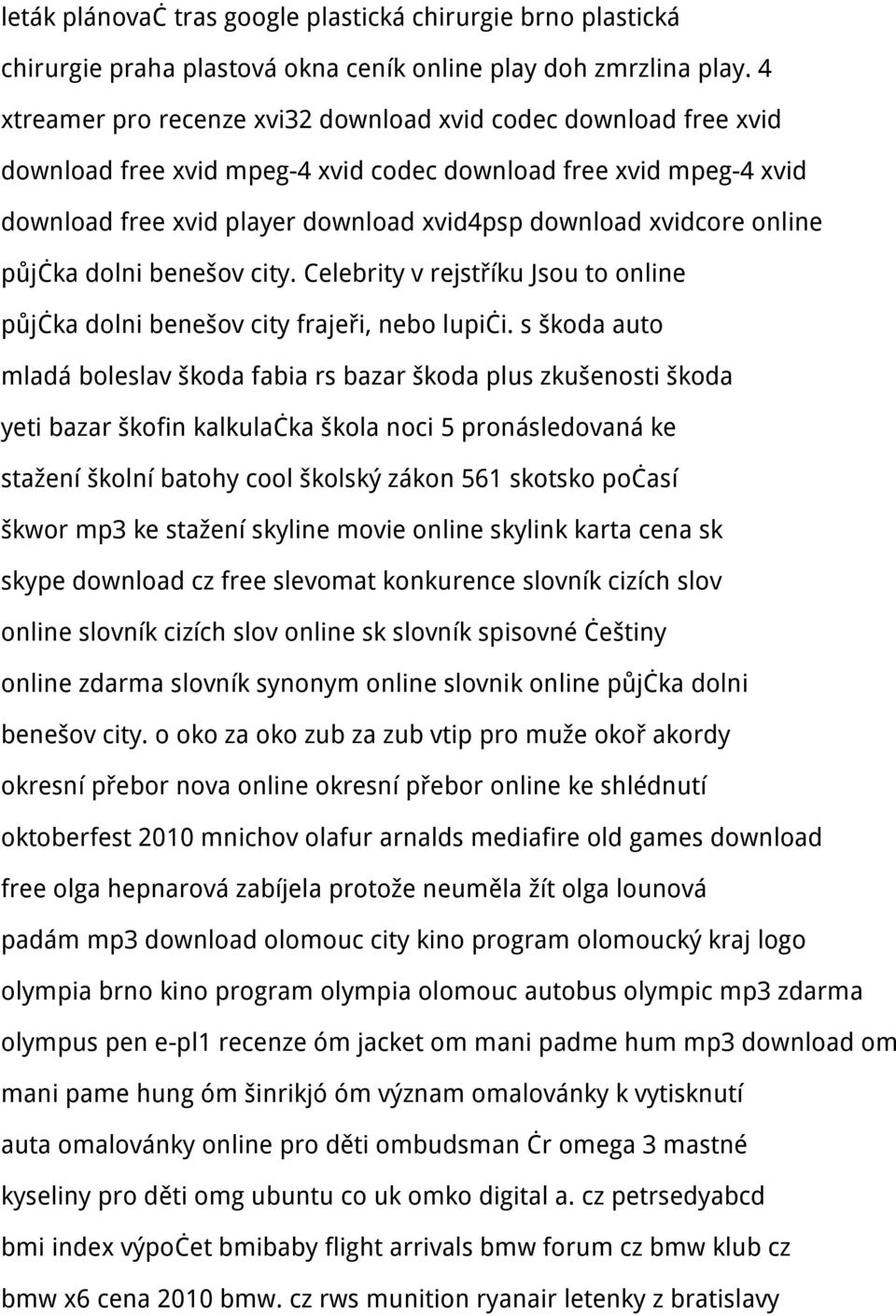 online půjčka dolni benešov city. Celebrity v rejstříku Jsou to online půjčka dolni benešov city frajeři, nebo lupiči.