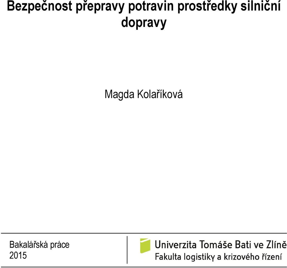 silniční dopravy Magda