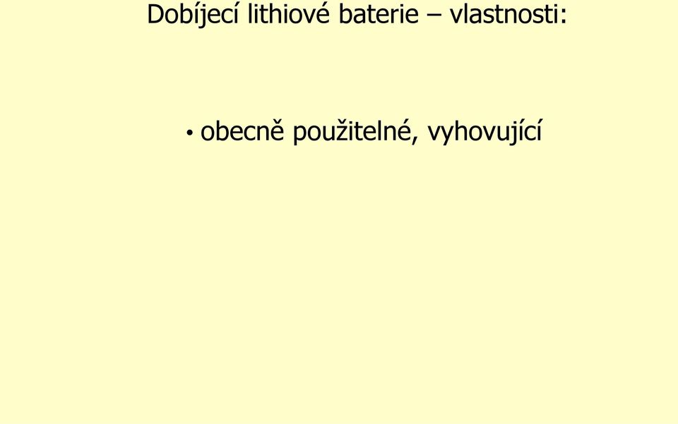 vlastnosti:
