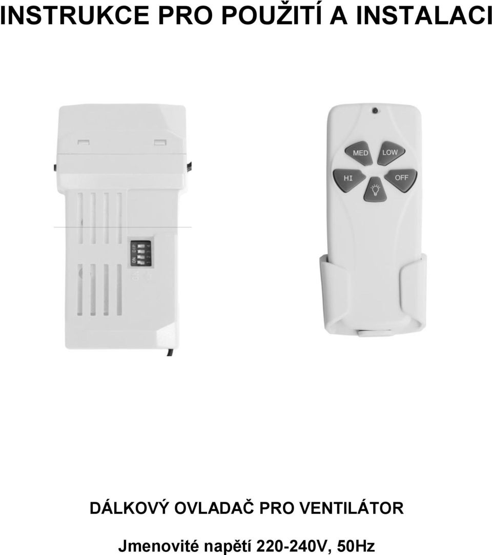 OVLADAČ PRO VENTILÁTOR