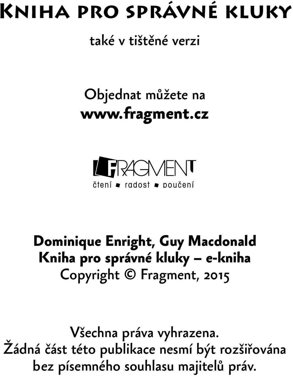 cz Dominique Enright, Guy Macdonald Kniha pro správné kluky e-kniha