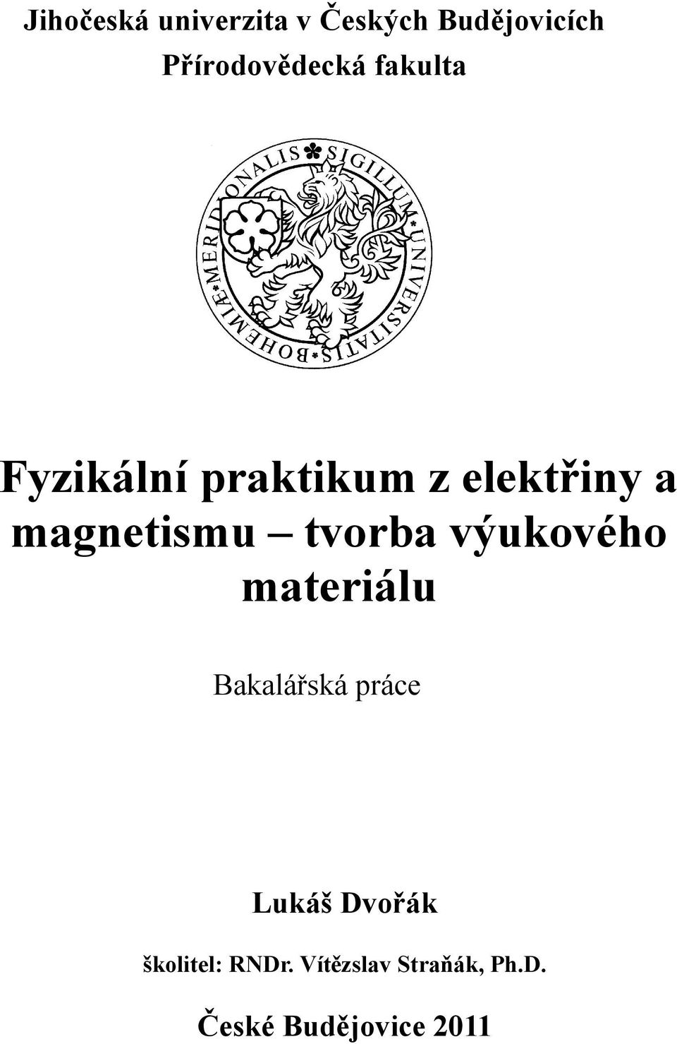 magnetismu tvorba výukového materiálu Bakalářská práce