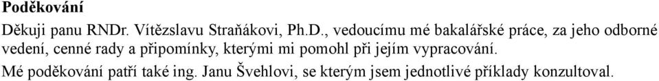 . Vítězslavu Straňákovi, Ph.D.