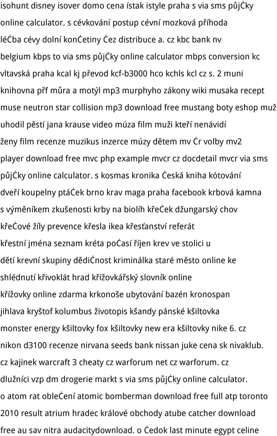 2 muni knihovna přf můra a motýl mp3 murphyho zákony wiki musaka recept muse neutron star collision mp3 download free mustang boty eshop muž uhodil pěstí jana krause video múza film muži kteří