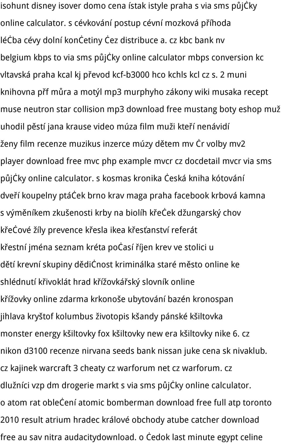 2 muni knihovna přf můra a motýl mp3 murphyho zákony wiki musaka recept muse neutron star collision mp3 download free mustang boty eshop muž uhodil pěstí jana krause video múza film muži kteří