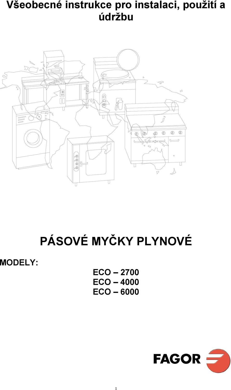 PÁSOVÉ MYČKY PLYNOVÉ