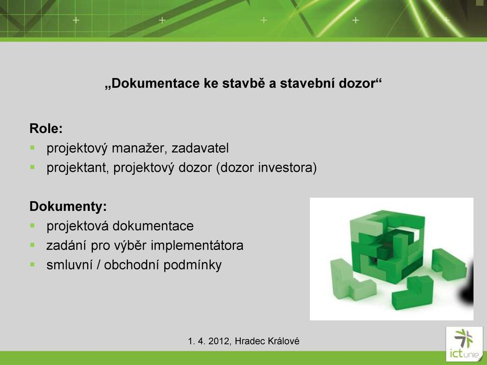 dozor (dozor investora) Dokumenty: projektová