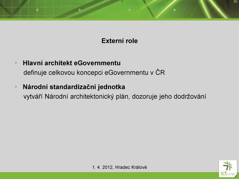 Národní standardizační jednotka vytváří