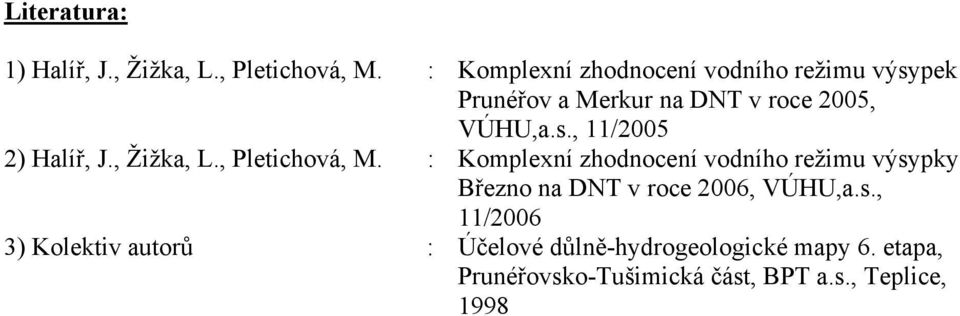 , Žižka, L., Pletichová, M.