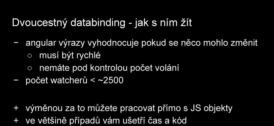 pod kontrolou počet volání počet watcherů < ~2500 + výměnou za