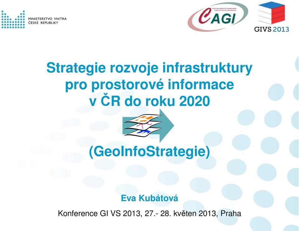 (GeoInfoStrategie) Eva Kubátová