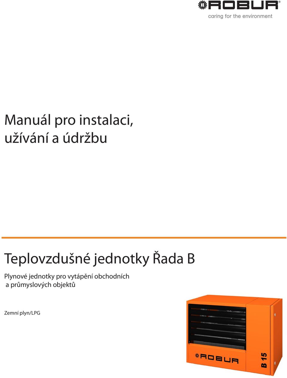 Plynové jednotky pro vytápění