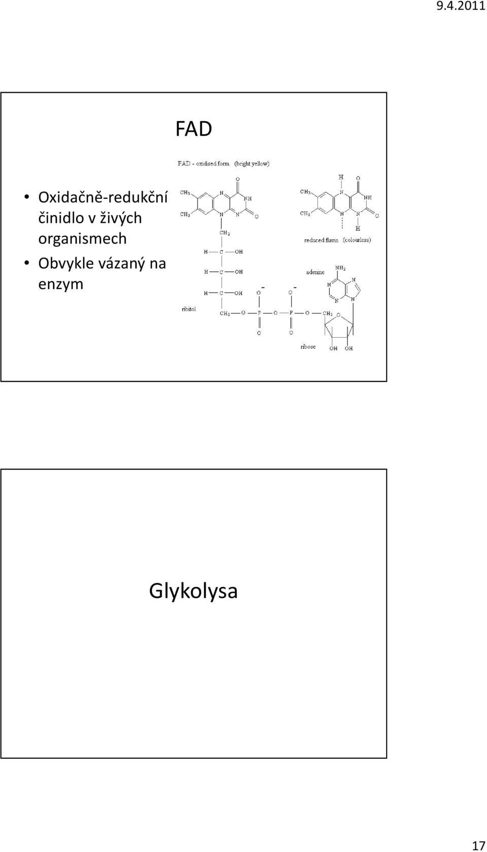 organismech Obvykle