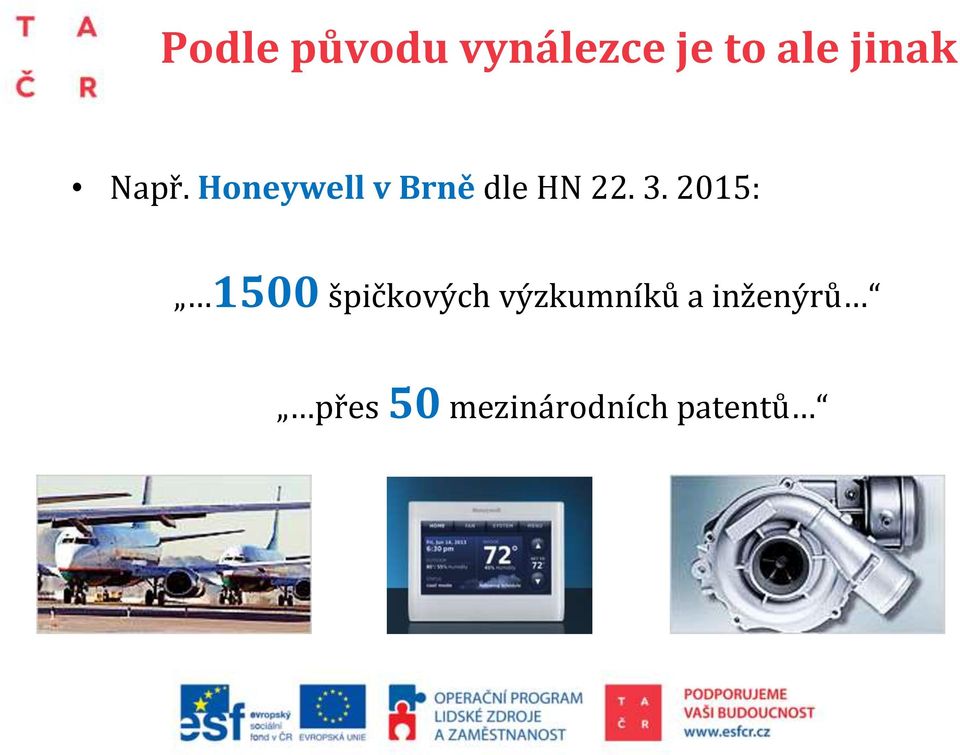 Honeywell v Brně dle HN 22. 3.