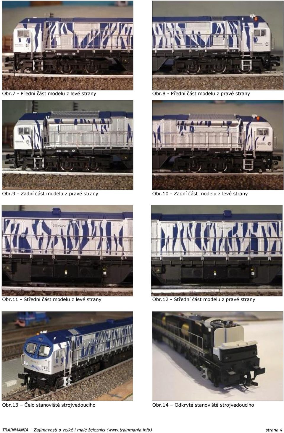 11 - Střední část modelu z levé strany Obr.12 - Střední část modelu z pravé strany Obr.