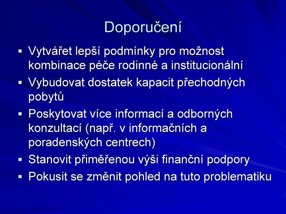 informací a odborných konzultací (např.