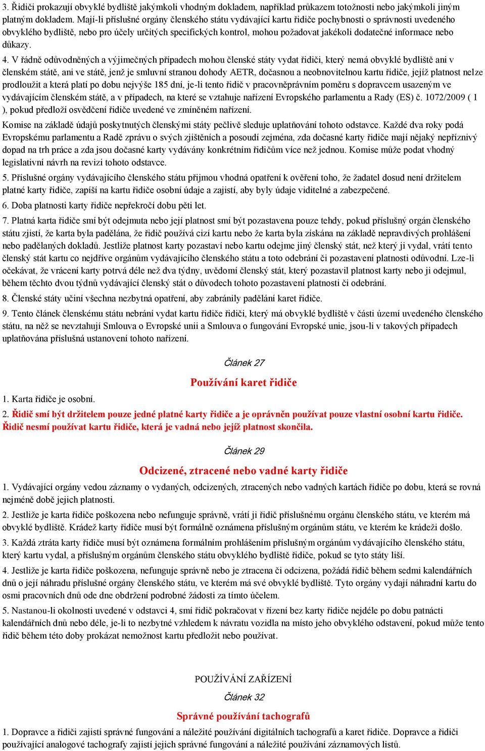 dodatečné informace nebo důkazy. 4.
