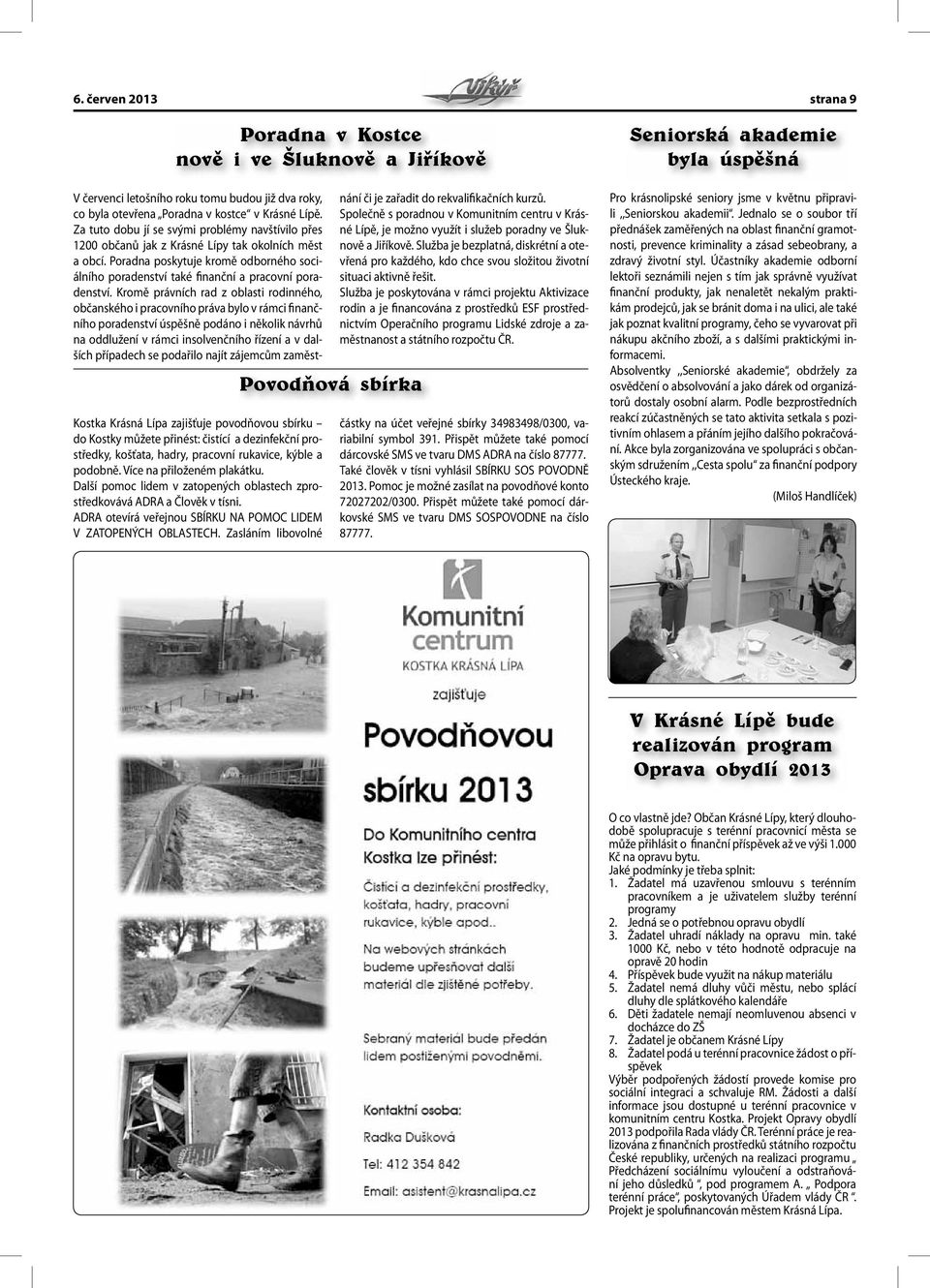 ADRA otevírá veřejnou SBÍRKU NA POMOC LIDEM V ZATOPENÝCH OBLASTECH.