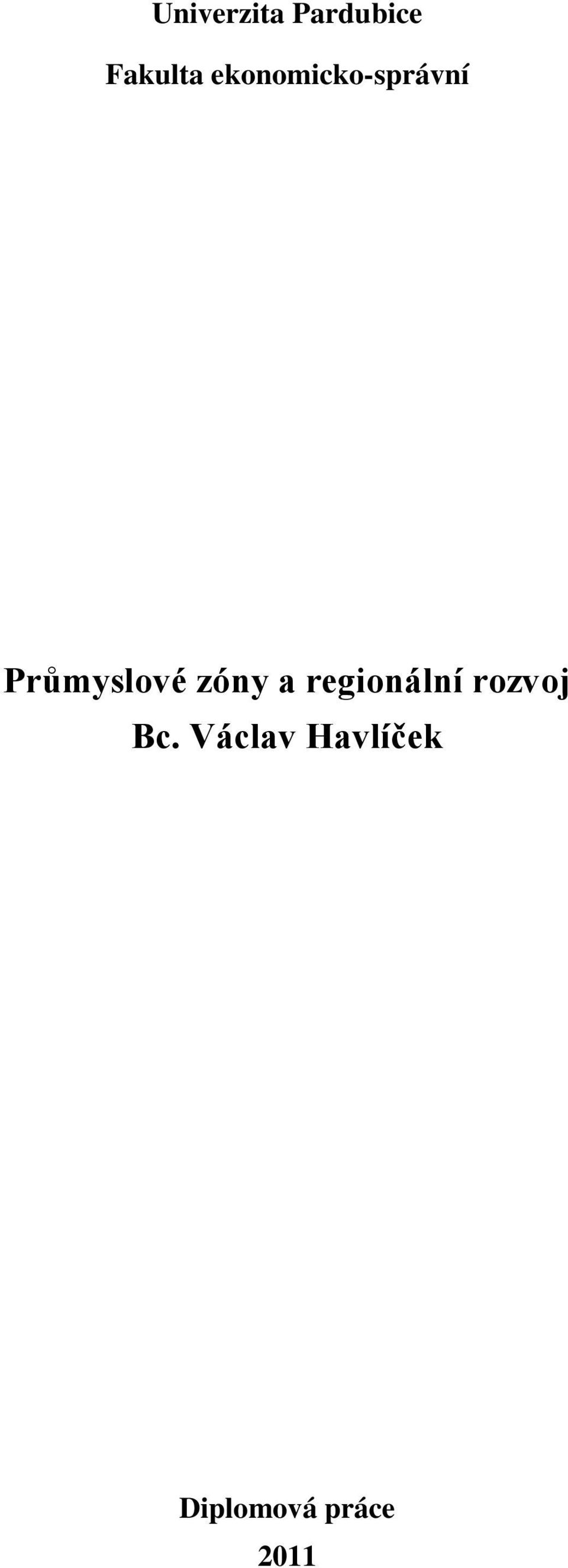 zóny a regionální rozvoj Bc.