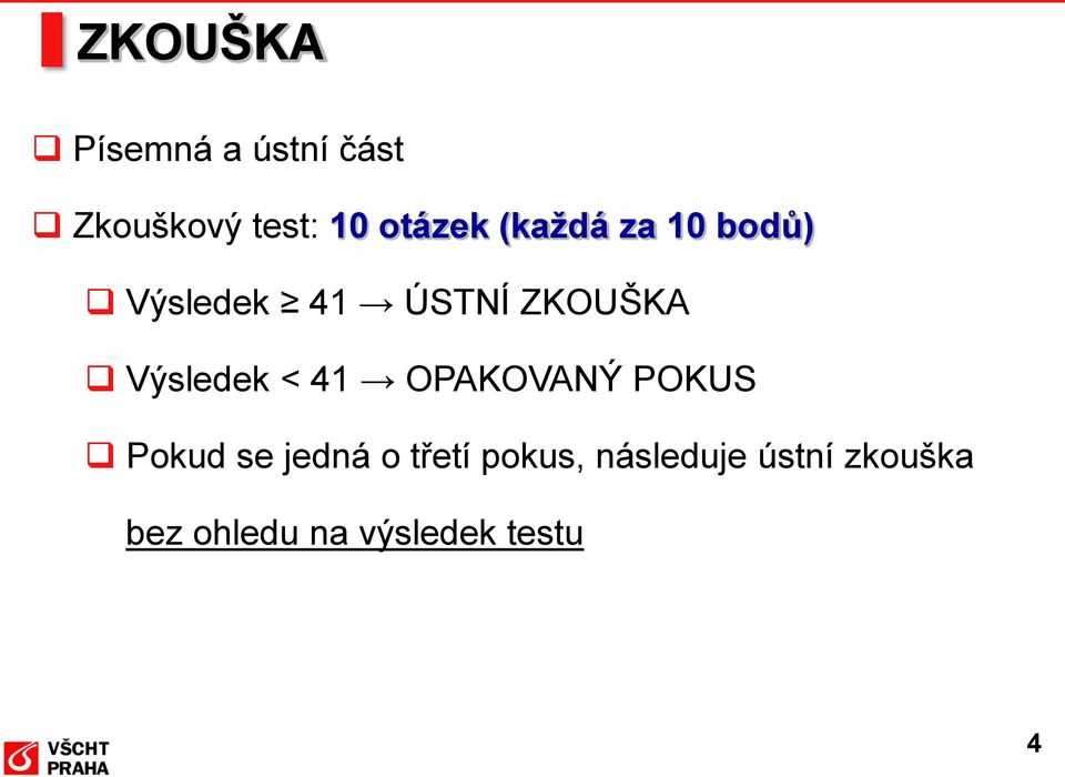 Výsledek < 41 OPAKOVANÝ POKUS Pokud se jedná o třetí
