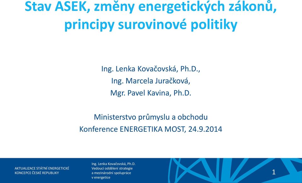 Marcela Juračková, Mgr. Pavel Kavina, Ph.D.