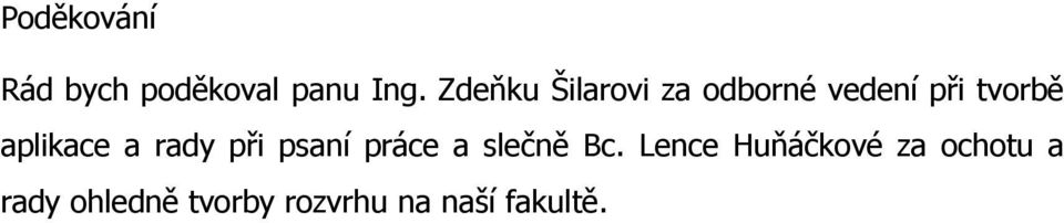 aplikace a rady při psaní práce a slečně Bc.