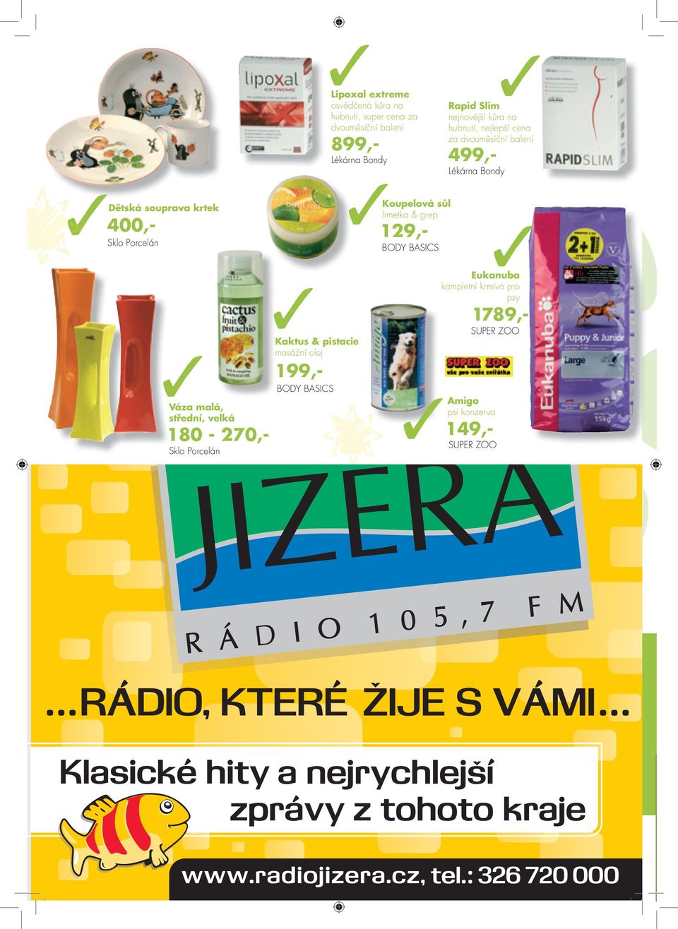 Porcelán Váza malá, střední, velká Sklo Porcelán Kaktus & pistacie masážní olej 199,- BODY BASICS Koupelová sůl limetka &
