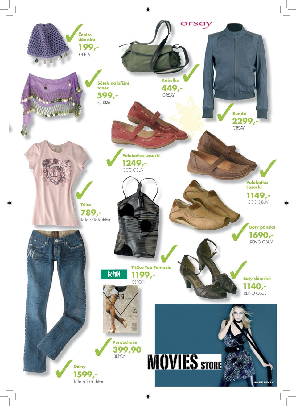 Fantazia 1199,- BEPON Polobotka Lasocki 1149,- CCC OBUV Boty pánské 1690,- RENO OBUV Boty