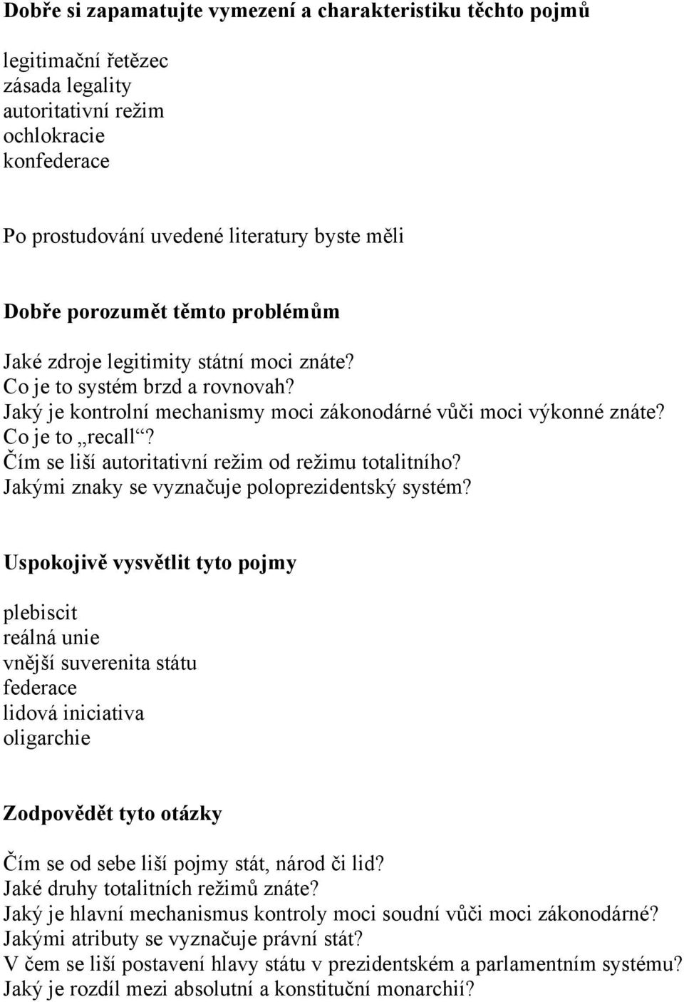 Čím se liší autoritativní režim od režimu totalitního? Jakými znaky se vyznačuje poloprezidentský systém?