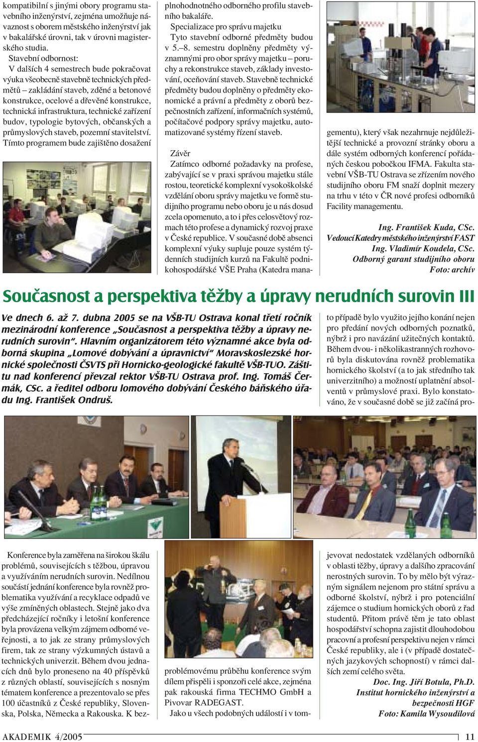 infrastruktura, technickè za ÌzenÌ budov, typologie bytov ch, obëansk ch a pr myslov ch staveb, pozemnì stavitelstvì.