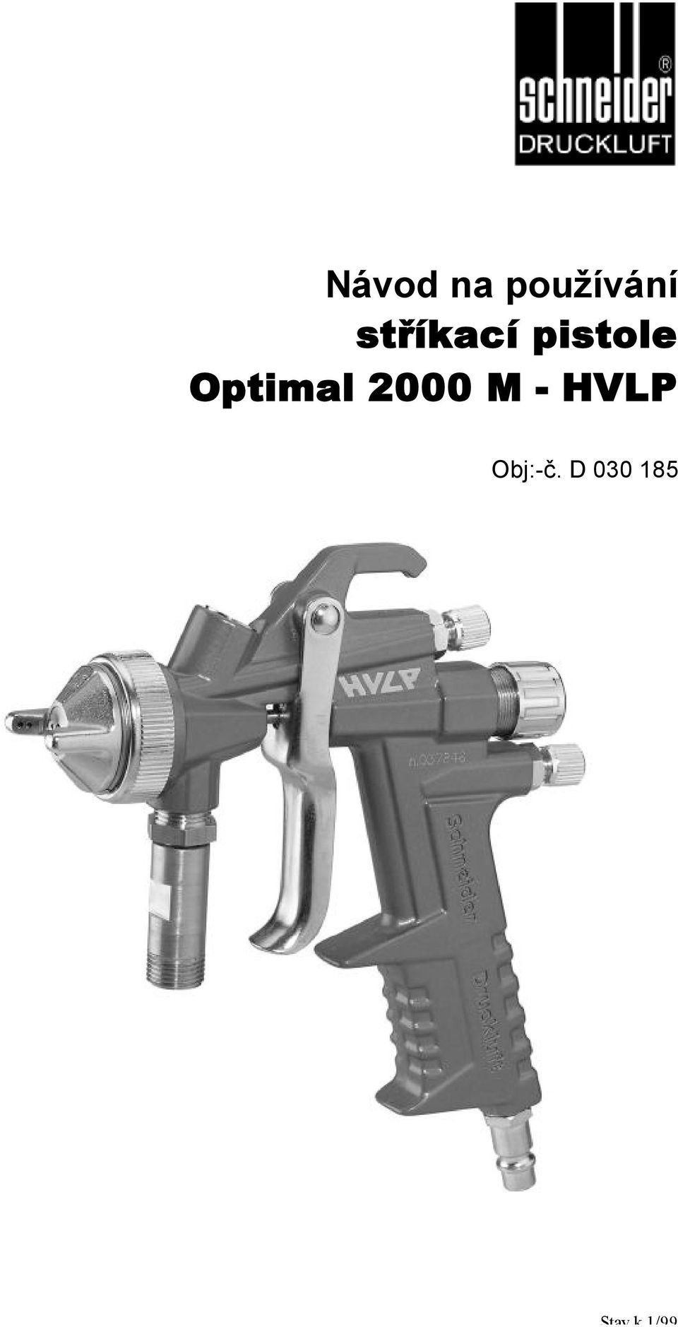 Optimal 2000 M - HVLP