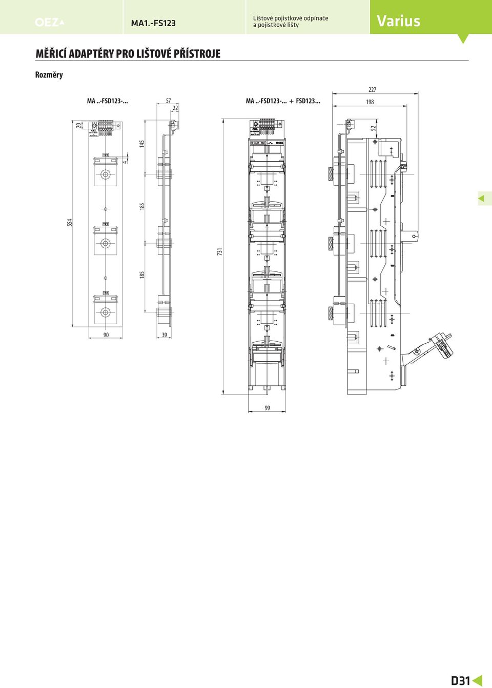 .-FSD123-... 57 22 MA..-FSD123-... + FSD123.