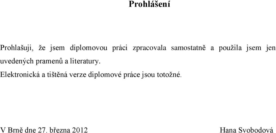 pramenů a literatury.