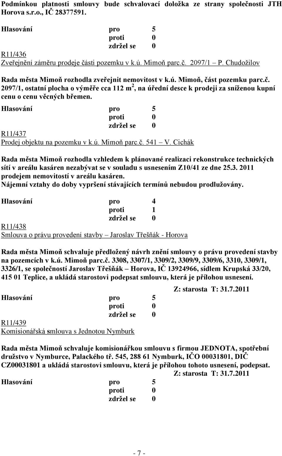 R11/437 Prodej objektu na pozemku v k.ú. Mimoň parc.č. 541 V.