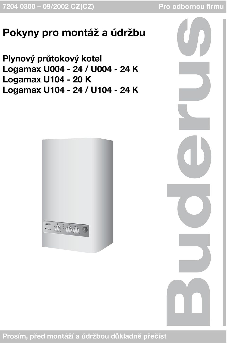 U004-24 / U004-24 K Logamax U104-20 K Logamax U104-24
