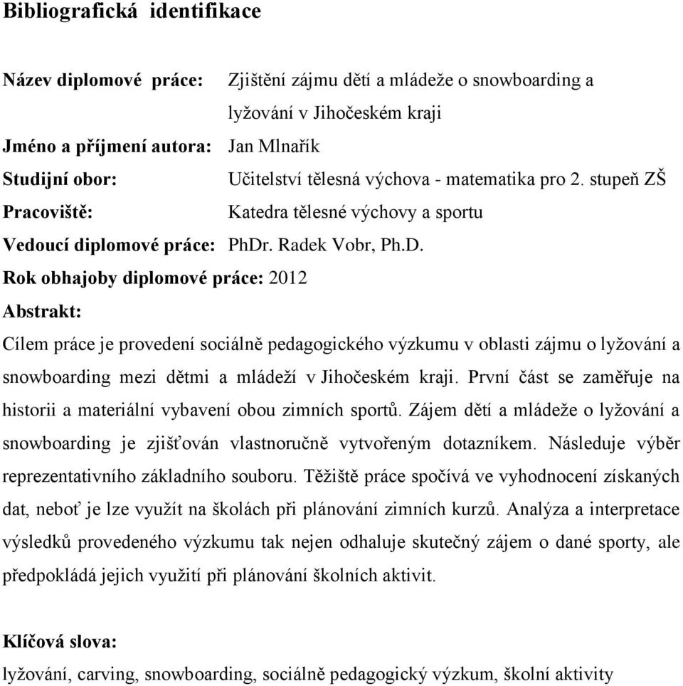 . Radek Vobr, Ph.D.
