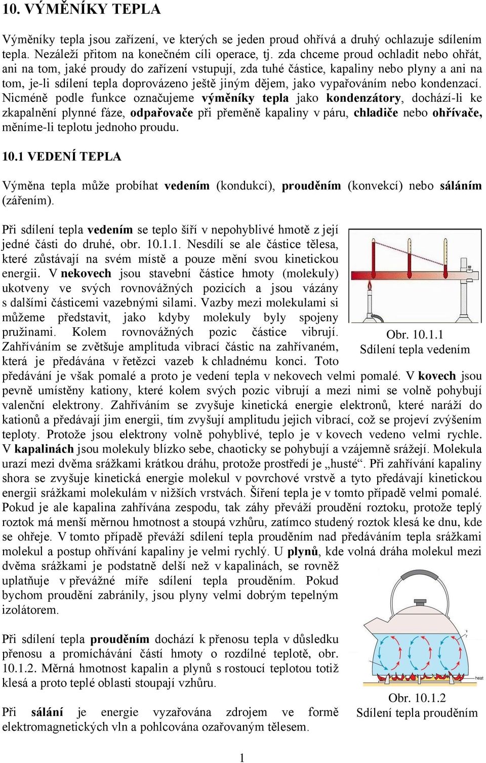 vypařováním nebo kondenzací.