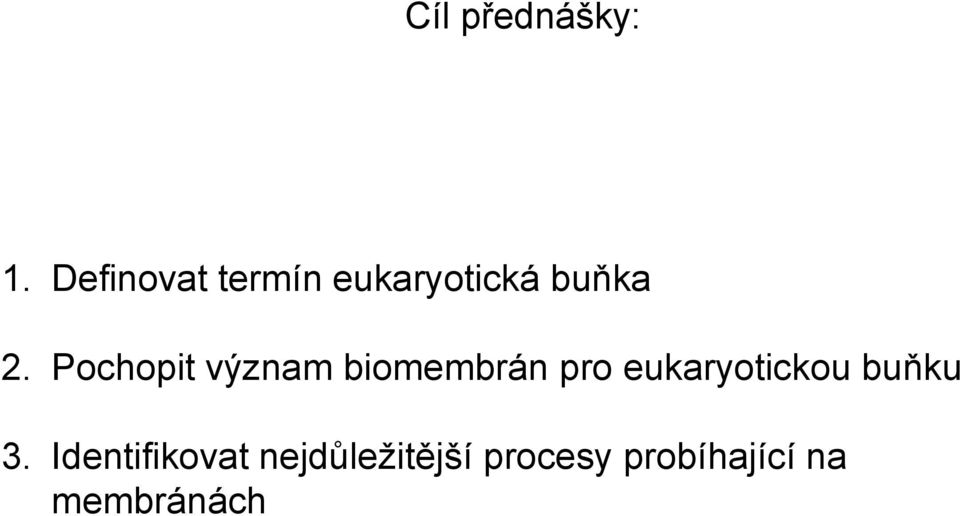 Pochopit význam biomembrán pro